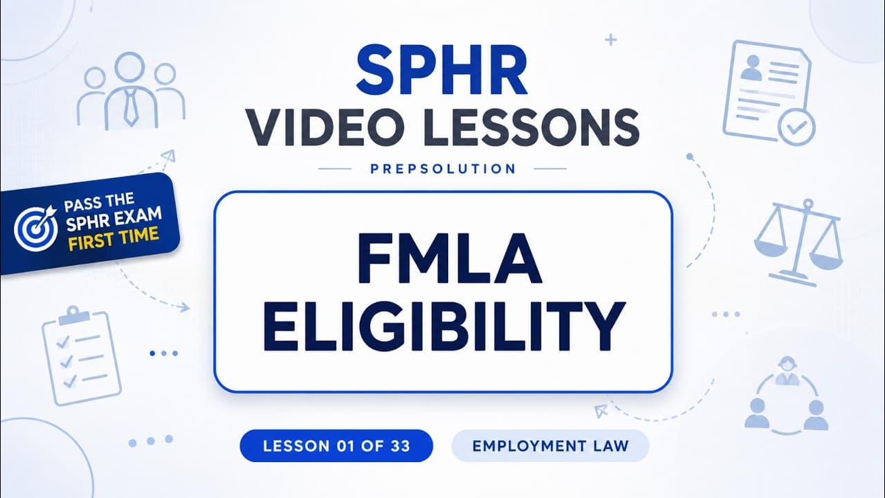 FMLA Eligibility — free SPHR video lesson video thumbnail