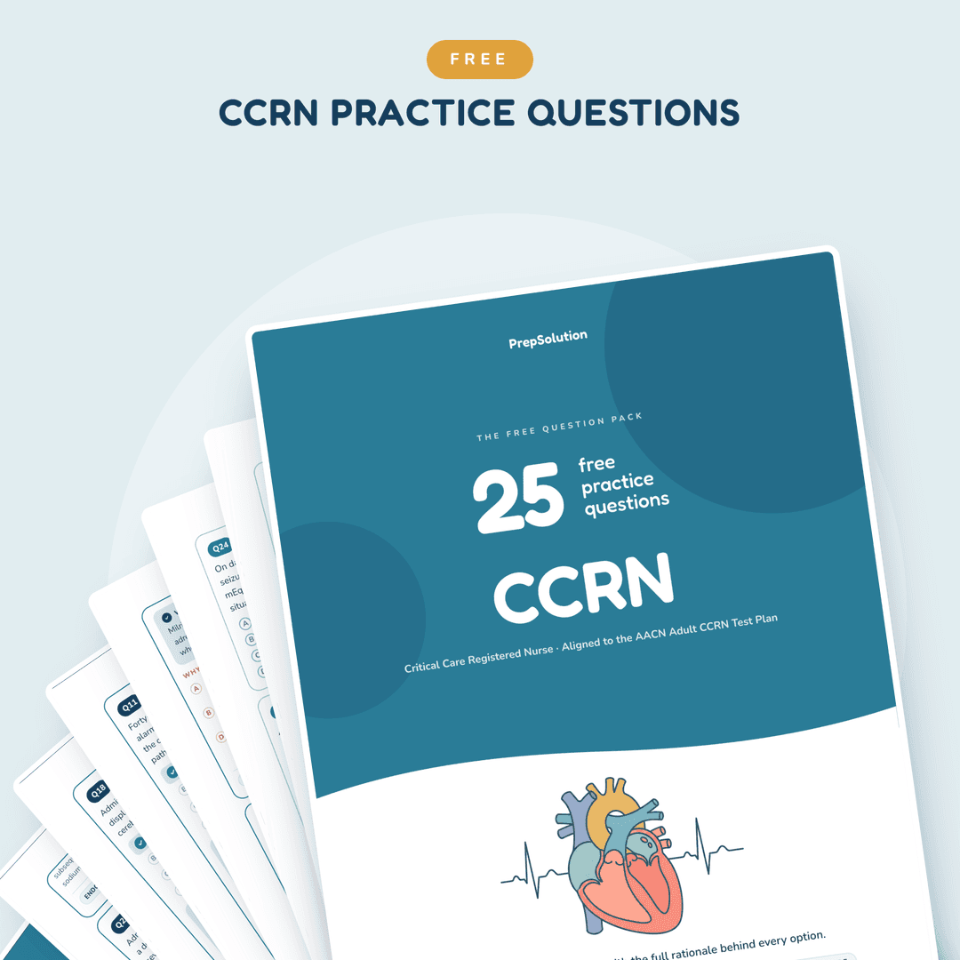CCRN free question pack — 25 free practice questions PDF by PrepSolution