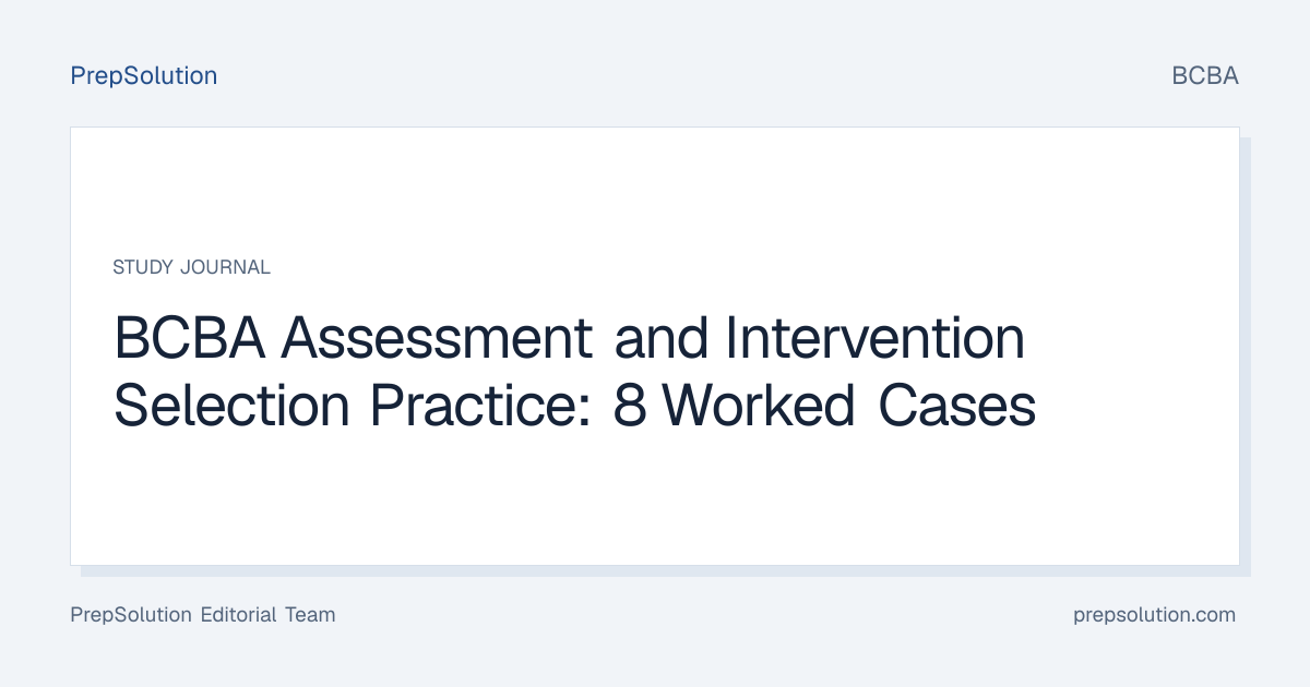BCBA Assessment and Intervention Selection Practice: 8 Worked Cases ...